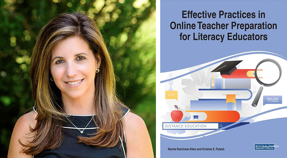 Graphic with Rachel Karchmer-Klein's faculty portrait and the cover of her new edited collected, Effective Practices in Online Teacher Preparation for Literacy Educators